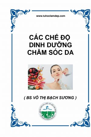 Cac Che Do Dinh Duong Cham Soc Da ( BS Vo Thi Bach Suong - BV Da Lieu TPHCM )